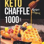 Keto Chaffle Recipes with waffles on cover and berries